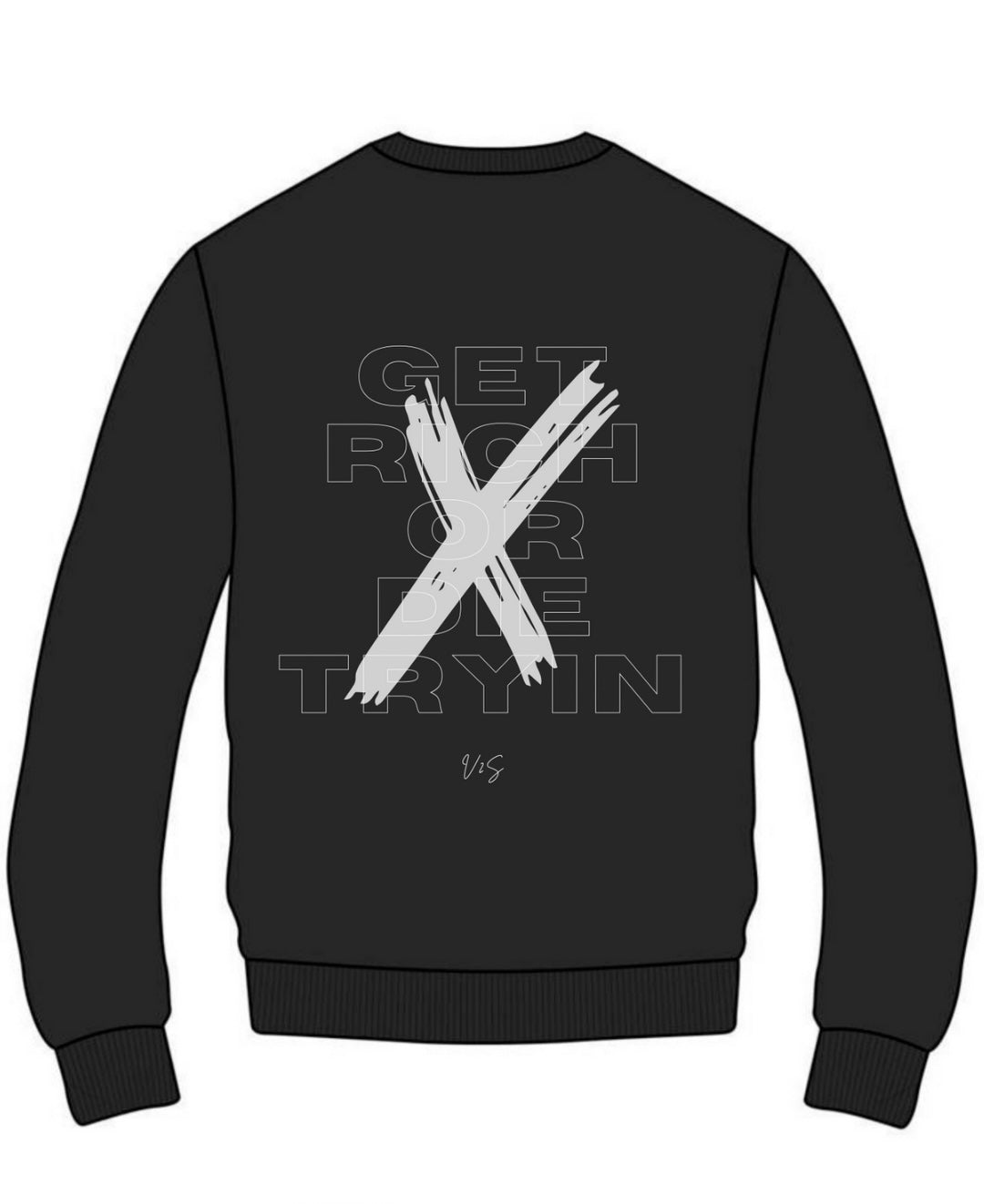 Get Rich or Die Tryin - Crewneck